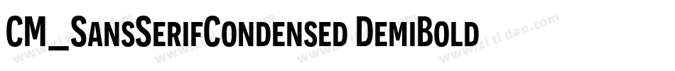 CM_SansSerifCondensed DemiBold字体转换